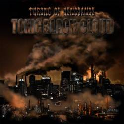 Throne Of Vengeance : Toxic Black Cloud